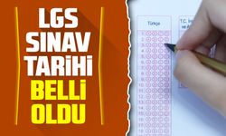 LGS Sınav Tarihi Belli Oldu