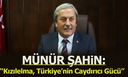 Münür Şahin ''Kızılelma, Türkiye'nin caydırıcı gücü''