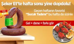 Şeker Et’te hafta sonu yine dopdolu!