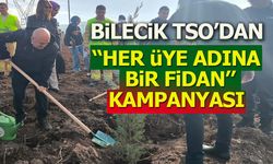 Bilecik TSO’dan “Her Üye Adına Bir Fidan” Kampanyası