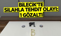 Bilecik’te silahla tehdit olayı: 1 gözaltı