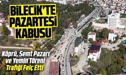 Bilecik'te Pazartesi Kabusu