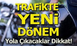 Trafikte Yeni Dönem