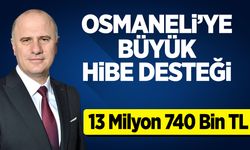 Osmaneli'ye Büyük Hibe Desteği: AB'den 13 Milyon 740 Bin TL