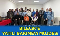 BİLECİK'E YATILI BAKIMEVİ MÜJDESİ