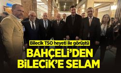 BAHÇELİ'DEN BİLECİK'E SELAM