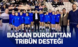 Başkan Durgut’tan tribün desteği