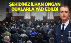 Şehidimiz İlhan Ongan Dualarla Yâd Edildi