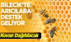 Bilecik’te Arıcılara Destek Geliyor