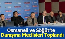 Osmaneli ve Söğüt’te Danışma Meclisleri Toplandı