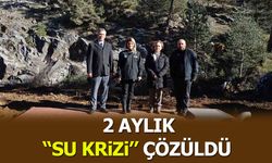 2 aylık su krizi çözüldü