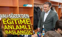 Vali Sözer'den Eğitime Anlamlı Başlangıç