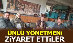 Ünlü yönetmeni ziyaret ettiler