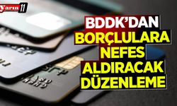 BDDK’dan Borçlulara Nefes Aldıracak Düzenleme