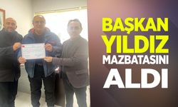 Başkan Yıldız Mazbatasını Aldı