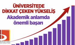 Üniversitede dikkat çeken yükseliş