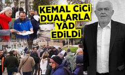 Kemal Cici Dualarla Yâd Edildi