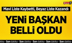 Mavi Liste Kaybetti, Beyaz liste kazandı: Yeni başkan belli oldu