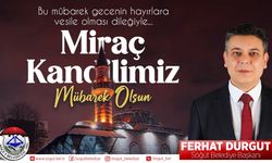 Başkan Durgut Miraç Kandili Mesajı
