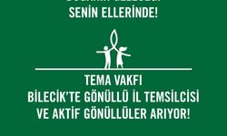 TEMA Vakfı’ndan Bilecik’e Gönüllülük Çağrısı