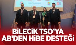 BİLECİK TSO'YA AB’DEN HİBE DESTEĞİ