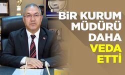 Bir kurum müdürü daha veda etti