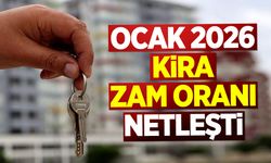 Ocak 2026 Kira Zam Oranı Netleşti