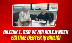 BİLECİK 1. OSB VE AÇI KOLEJİNDEN EĞİTİME DESTEK İŞ BİRLİĞİ