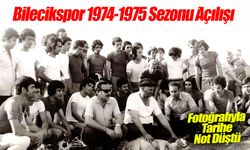 Bilecikspor 1974-1975 Sezonu Açılışı