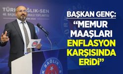 Başkan Genç: "Memur Maaşları Ocak’ta Enflasyon Karşısında Eridi"