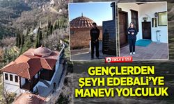 GENÇLERDEN ŞEYH EDEBALİ’YE MANEVİ YOLCULUK