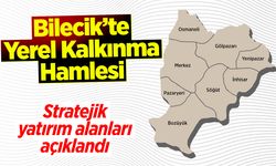 Bilecik’te Yerel Kalkınma Hamlesi