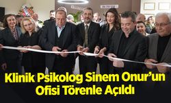 Klinik Psikolog Sinem Onur’un Ofisi Törenle Açıldı