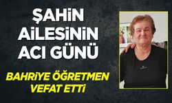 ŞAHİN AİLESİNİN ACI GÜNÜ