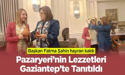 Pazaryeri’nin Lezzetleri Gaziantep’te Tanıtıldı
