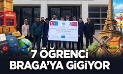 7 öğrenci Braga'ya gigiyor