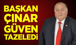 Başkan Çınar Güven Tazeledi