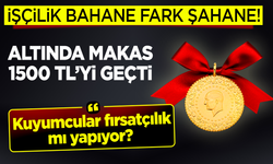 Kuyumcular fırsatçılık mı yapıyor?