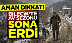 BİLECİK’TE AV SEZONU SONA ERDİ