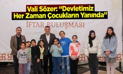 Vali Sözer: “Devletimiz Her Zaman Çocukların Yanında”