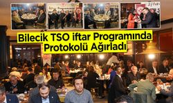 Bilecik TSO İftar Programında Protokolü Ağırladı