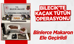 Bilecik’te Kaçak Tütün Operasyonu: Binlerce Makaron Ele Geçirildi