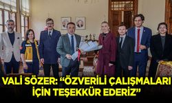 Vali Sözer: ''Özverili çalışmaları için teşekkür ederiz''