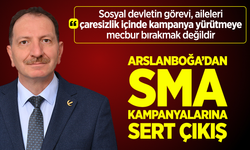 Arslanboğa’dan SMA Kampanyalarına Sert Çıkış