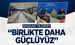 Başkan Yıldırım: ''Birlikte Daha Güçlüyüz''