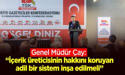 Genel Müdür Çay: “İçerik üreticisinin hakkını koruyan adil bir sistem inşa edilmeli”