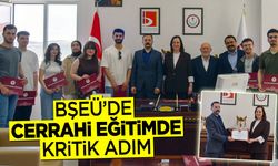 BŞEÜ'de Cerrahi Eğitimde Kritik Adım