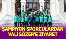 Şampiyon Sporculardan Vali Sözer’e Ziyaret
