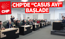 CHP'de ''Casus avı'' başladı
