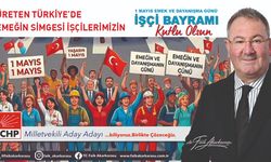 Faik Akarkarasu 1 Mayıs Emek ve Dayanışma Günü Kutlama Mesajı